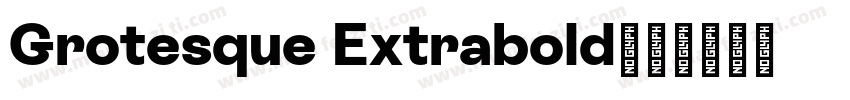 Grotesque Extrabold字体转换